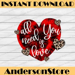 leopard cheetah heart png sublimation valentine leopard png t-shirt designs valentines day all you need is love print
