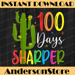 100th day of school teacher - 100 days sharper cactus png
