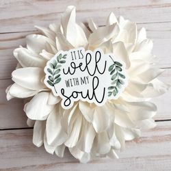 it is well with my soul sticker | christian decal | religious stickers