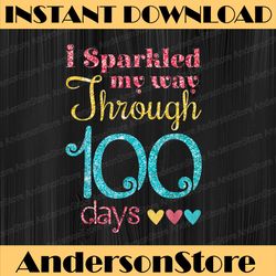 i sparkled my way through 100 days of school png for girls png