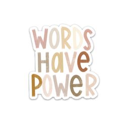 waterproof vinyl stickers | inspirational quote decals | words have power