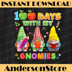 100 days with my gnomies gnome 100th day of school teacher png