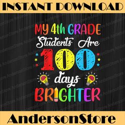4th grade teacher 100 days brighter 100th day of school png