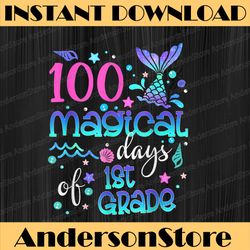 100 magical days of 1st grade mermaid kids girls png