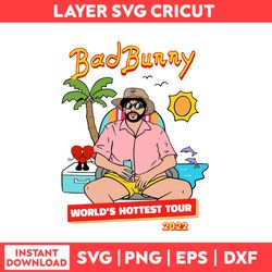Bad Bunny Worlds Hottest Tour An Verano Sin Ti Svg, Bad Bunny Bundle Svg , Png, Pdf, Dxf digital file.