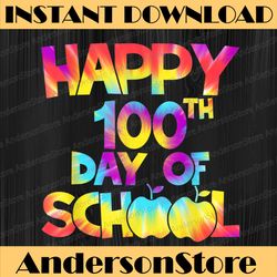 Tie Dye 100 Days of School 100th Day of School Teacher PNG