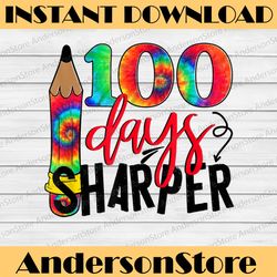 100 days sharper 100th day of school teacher kids png