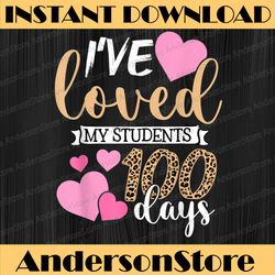i've loved my students 100 days of school teacher png