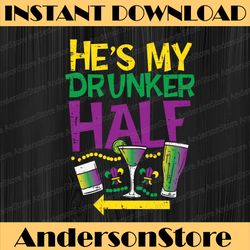 he's my drunker half matching couple girlfriend mardi gras mardi gras festival, louisiana party, happy mardi gras png