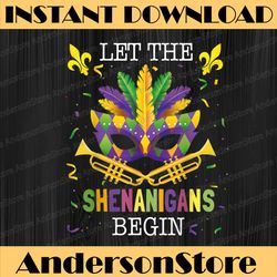 let the shenanigans begin | mardi gras mardi gras festival, louisiana party, happy mardi gras png