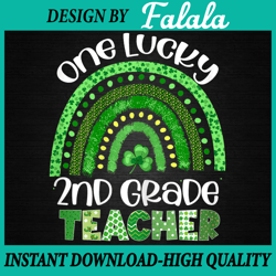one lucky 2nd grade teacher png, rainbow shamrock patrick's day png, paw st patrick, patrick day png, digital download