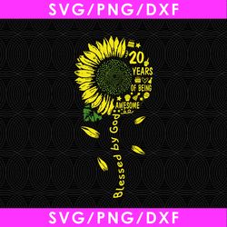 blessed by god 20 years of being awesome digital file, sunshine birthday svg, sunflower 2000 svg, 2000 birthday svg, png