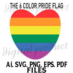 the 6 color pride flag heart svg vector graphics ai.eps.png.svg.pdf files download digital sublimation files