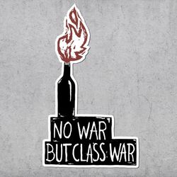no war but class war sticker, anticapitalism, socialist, vinyl stickers, laptop stickers
