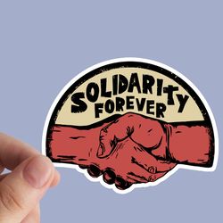 solidarity forever sticker, solidarity, leftist, socialist, anarchist, laptop stickers