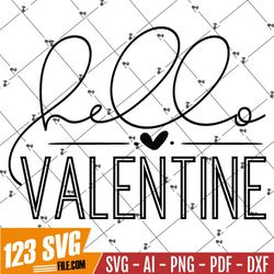 Hello Valentine SVG, Png, Silhouette, Cricut Cut File