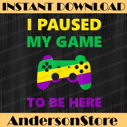 i paused my game to be here fun mardi gras gamer mardi gras festival, louisiana party, happy mardi gras png