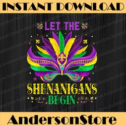 mardi gras fat-tuesday let the shenanigans begin mardi gras festival, louisiana party, happy mardi gras png