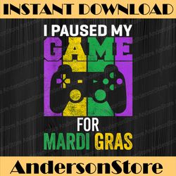 i paused my game for mardi gras video game mardi gras mardi gras festival, louisiana party, happy mardi gras png