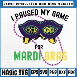 i paused my game for mardi gras png, gamer gaming funny beads png, mardi gras carnival, digital download