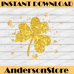 awesome gold glitter clover shamrock for st patrick's day png sublimation designs