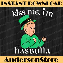 kiss me i'm h.a.s.bulla happy st. patrick's day png sublimation designs