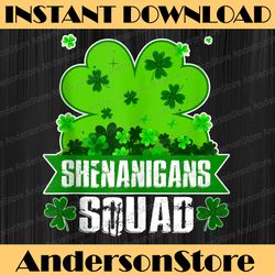 shenanigans squad st patricks day shamrock clover png sublimation designs
