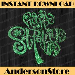 happy st patrick's day shamrock glitter irish png sublimation designs