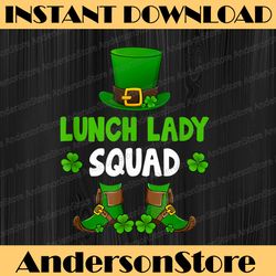 Lunch Lady Squad Funny Leprechaun Happy St Patrick's Day PNG Sublimation Designs