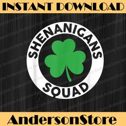 shenanigans squad funny st. patrick's day matching group png sublimation designs
