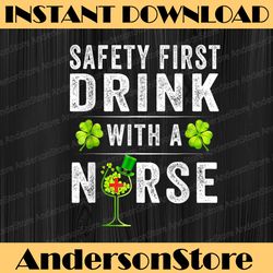 safety first drink with a nurse st patrick's day png sublimation designs