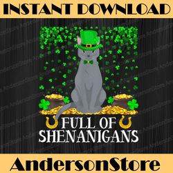funny full of shenanigans russian blue cat st. patrick's day png sublimation designs