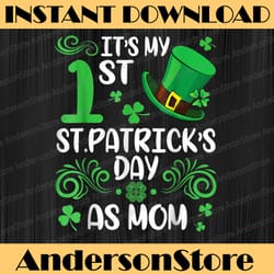 it's my 1st st patrick's day as mom shamrock leprechaun png sublimation designs