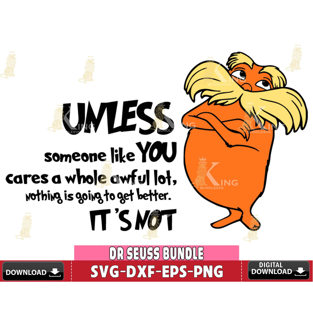 DR0701225- Unless someone like you cares a whole awful lot Svg Dxf Eps Png file.jpg