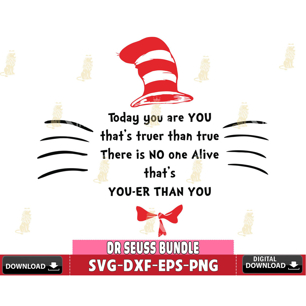 DR3112231-Dr Seuss Today you are you that's truer than true there is no one alive that's youer than you svg eps dxf png file.jpg