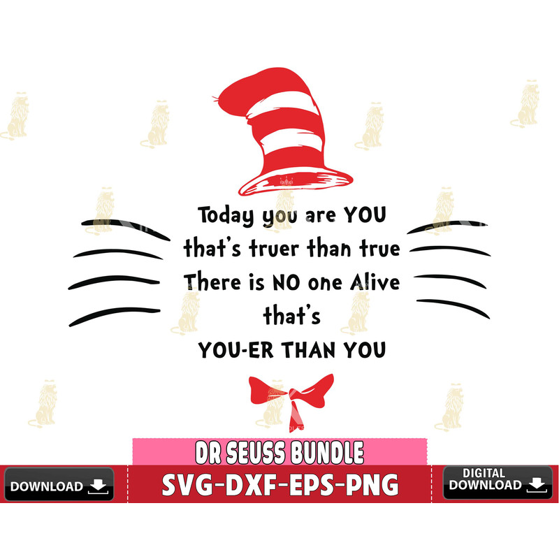 DR3112231-Dr Seuss Today you are you that's truer than true there is no one alive that's youer than you svg eps dxf png file.jpg