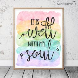 It Is Well With My Soul, Bible Verse Printable Art, Scripture Prints, Christian Gifts, Rainbow Nursery Decor, Religious