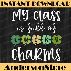 paddy's day irish shamrock my class is full of lucky charms png sublimation designs