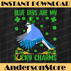 blue jay are my lucky charms blue jay bird st patrick's day png sublimation designs