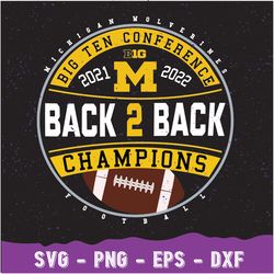 michi gan wol verines back 2 back big 10 football champions official svg