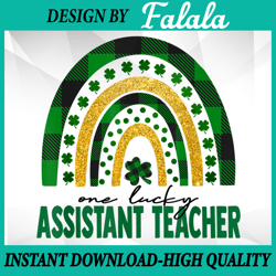 One Lucky Assistant Teacher PNG, Rainbow St Patricks Day Png, Patrick Day Png, Digital download