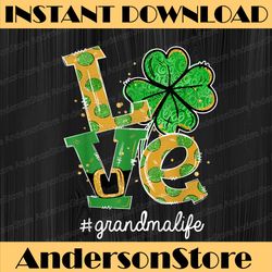 love shamrock grandma life cute st patrick's day png sublimation designs