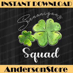 shenanigans squad st patrick's day shamrock clover png sublimation designs