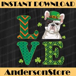 i love my french bulldog st. patricks day funny dog lover png sublimation designs