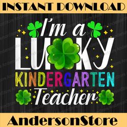 i'm a lucky kindergarten teacher st. patrick's day costume png sublimation designs
