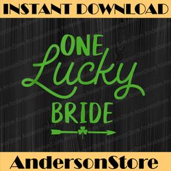 one lucky bride cool st patrick's day irish lucky bride png sublimation designs