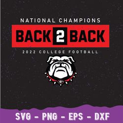 national champions back to back 2021 2022 championship svg, geor gia bull dogs champions svg