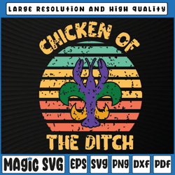chicken of the ditch svg png, mardi gras funny crawfish cajun svg, mardi gras carnival, digital download