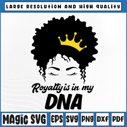 black history month svg, royalty is in my dna black queen svg, black history svg, mardi gras carnival, digital download