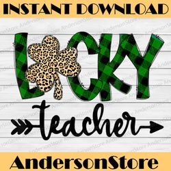 st pattys shamrock lucky teacher png, st patricks day png, lucky teacher png, st patricks day png, teacher png, st patri